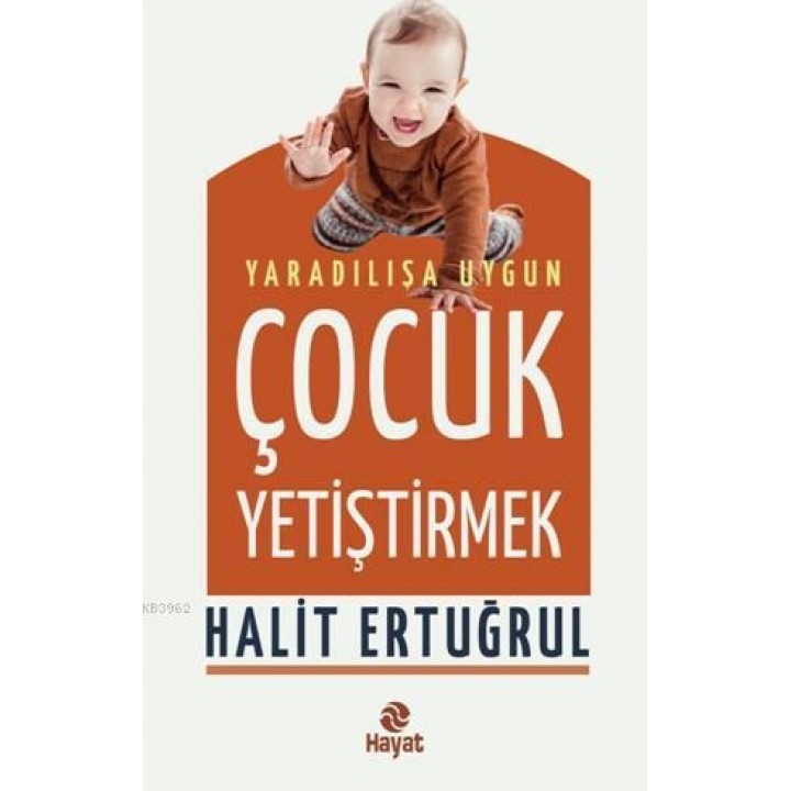Yaradalışa Uygun Çocuk Yetiştirmek