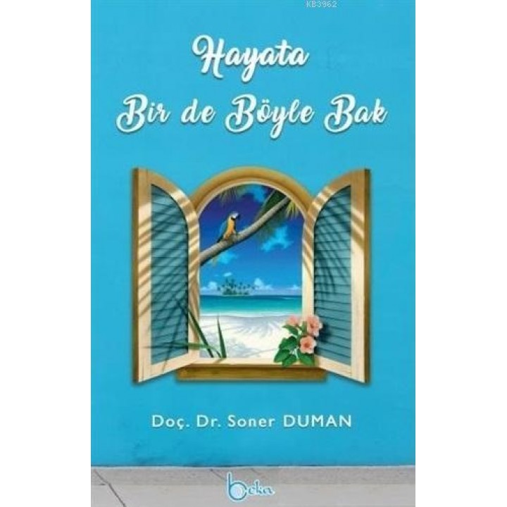 Hayata Bir De Böyle Bak