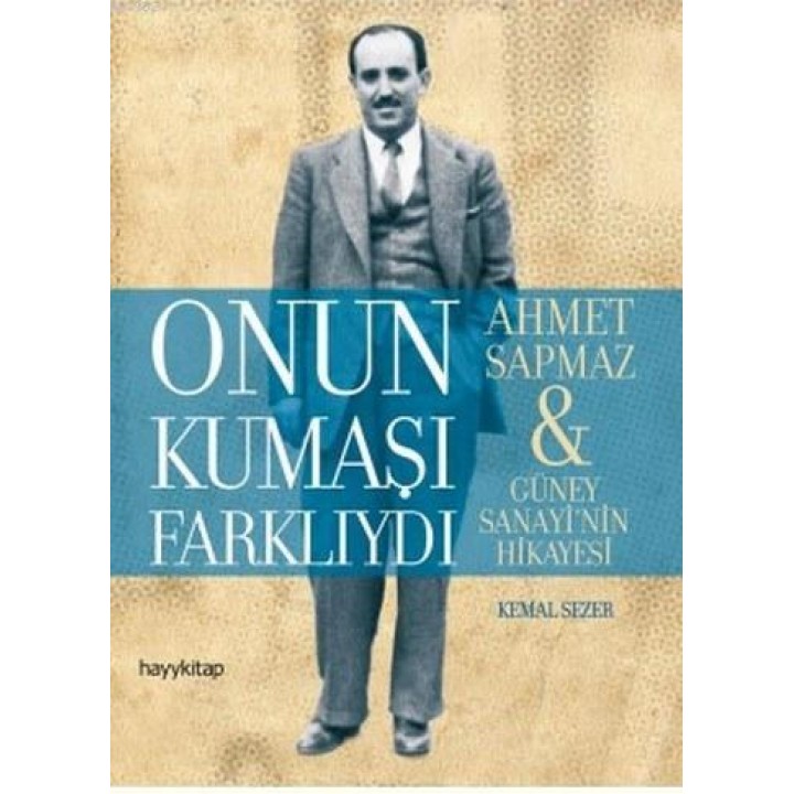 Onun Kumaşı Farklıydı