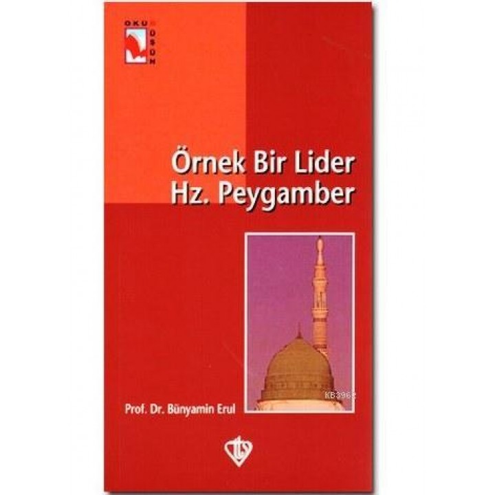 Örnek Bir Lider Hz. Peygamber