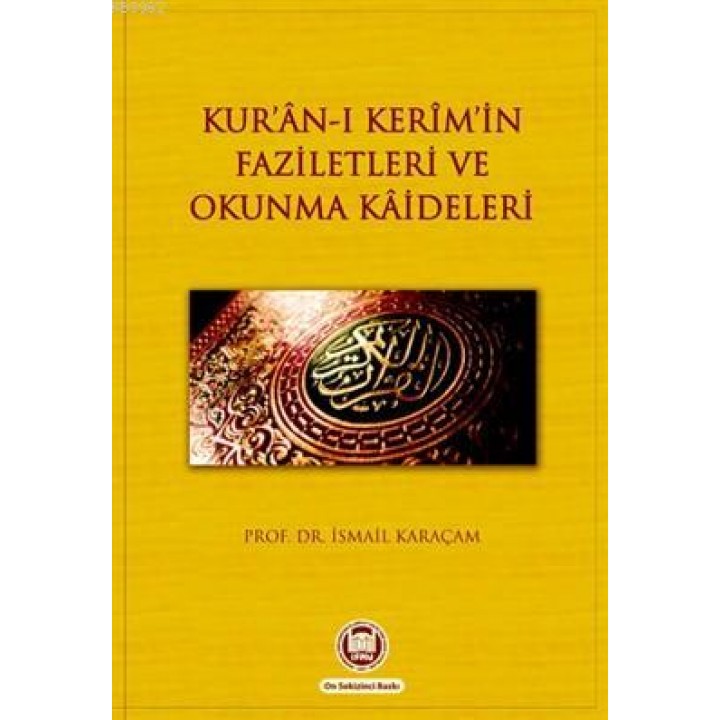 Kur'an-ı Kerimin Faziletleri ve Okunma Kaideleri
