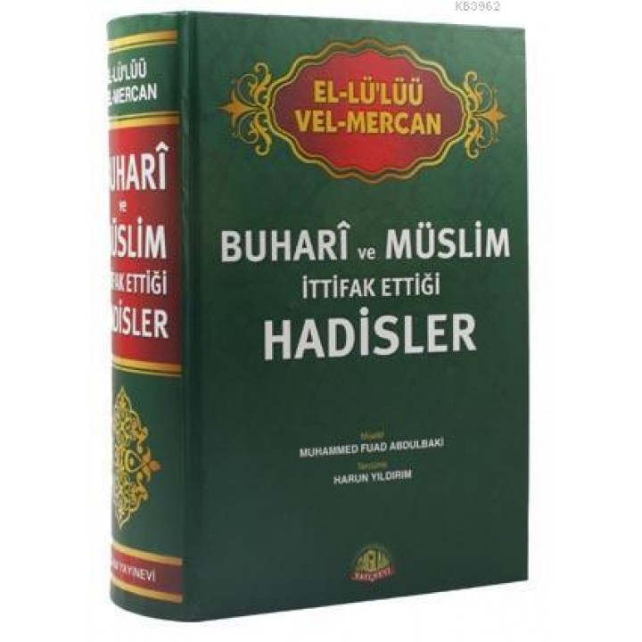 El-Lü'lüü vel Mercan - Buhari ve Müslim İttifak Ettiği Hadisler