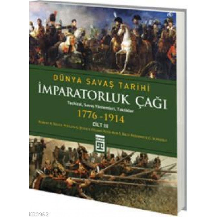 İmparatorluk Çağı - Dünya Savaş Tarihi 3 (1776-1914)
