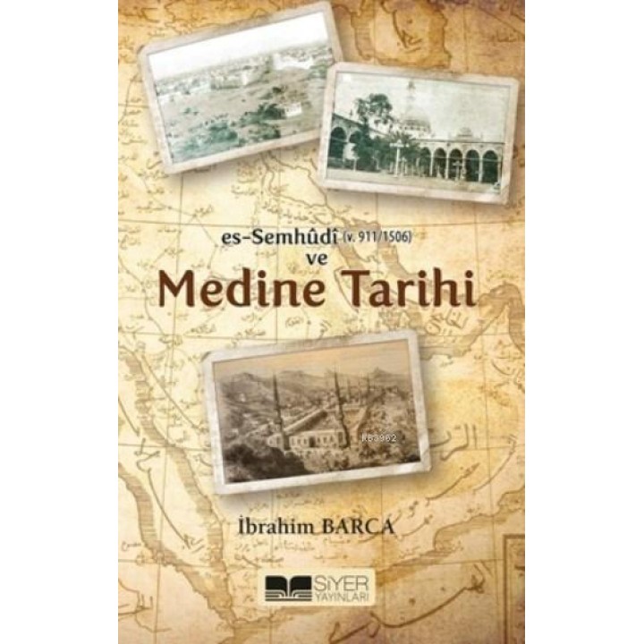 Es-Semhûdi ve Medine Tarihi