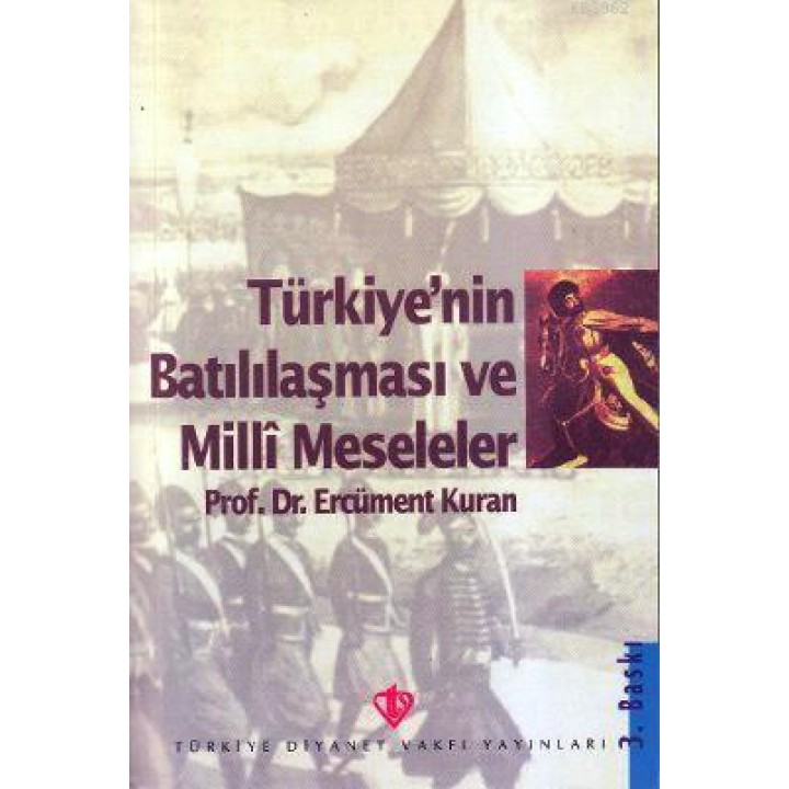 Türkiye'nin Batılılaşma ve Milli Meseleleri