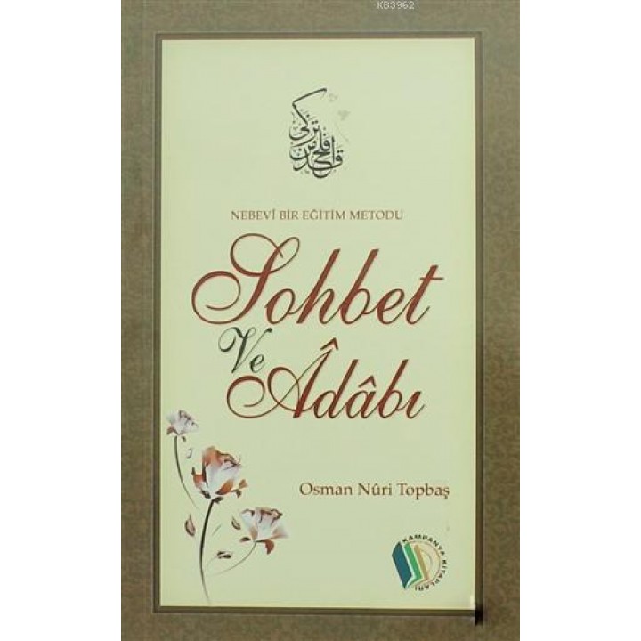Nebevi Bir Eğitim Metodu Sohbet ve Adabı