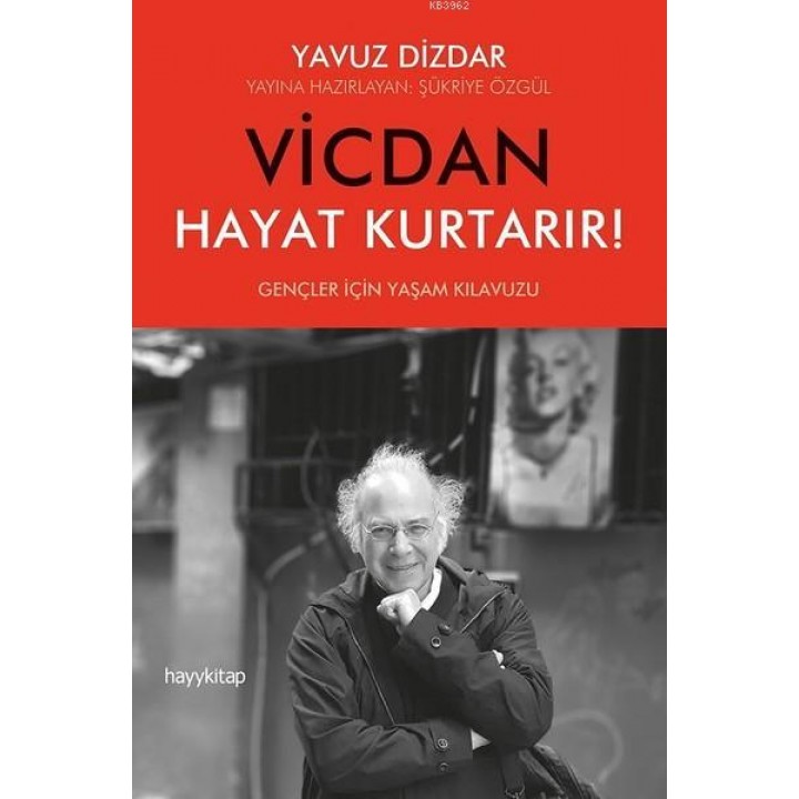 Vicdan Hayat Kurtarır!; Gençler İçin Yaşam Klavuzu