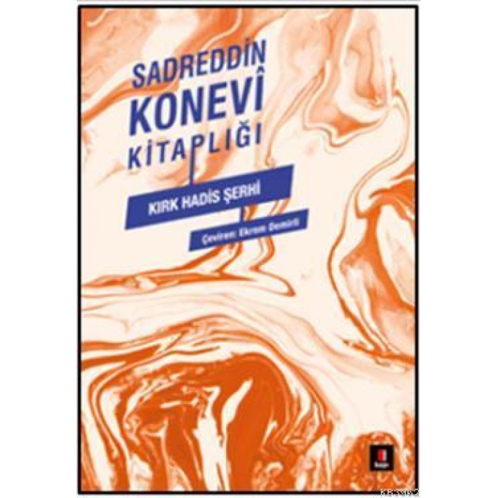 Sadreddin Konevi Kitaplığı - Kırk Hadis Şerhi