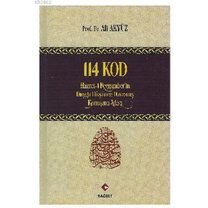 114 Kod (Hz. Peygamberin Duygu, Düşünce, Davranış, Konuşma Atlası)