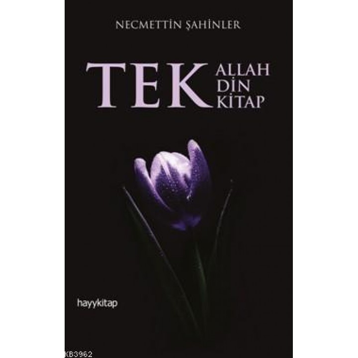 Tek Allah Tek Din Tek Kitap