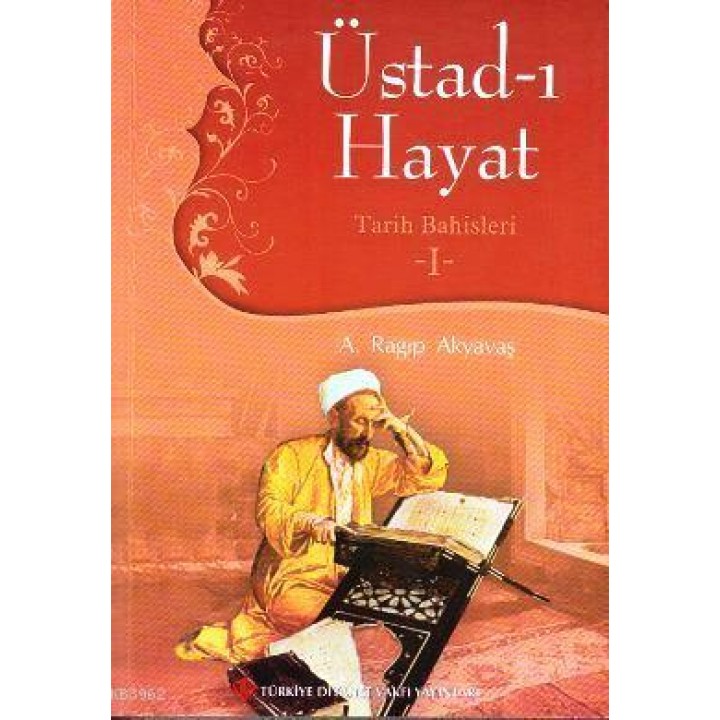 Üstad-ı Hayat - Tarih Bahisleri 1