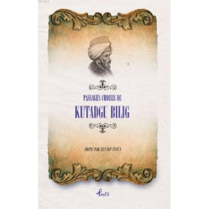 Passages Choisis de Kutadgu Bilig