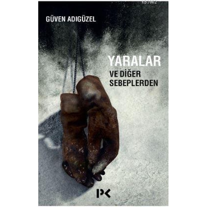 Yaralar ve Diğer Sebeplerden