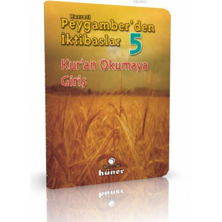 Kuran Okumaya Giriş - Hz. Peygamberden İktibaslar 5