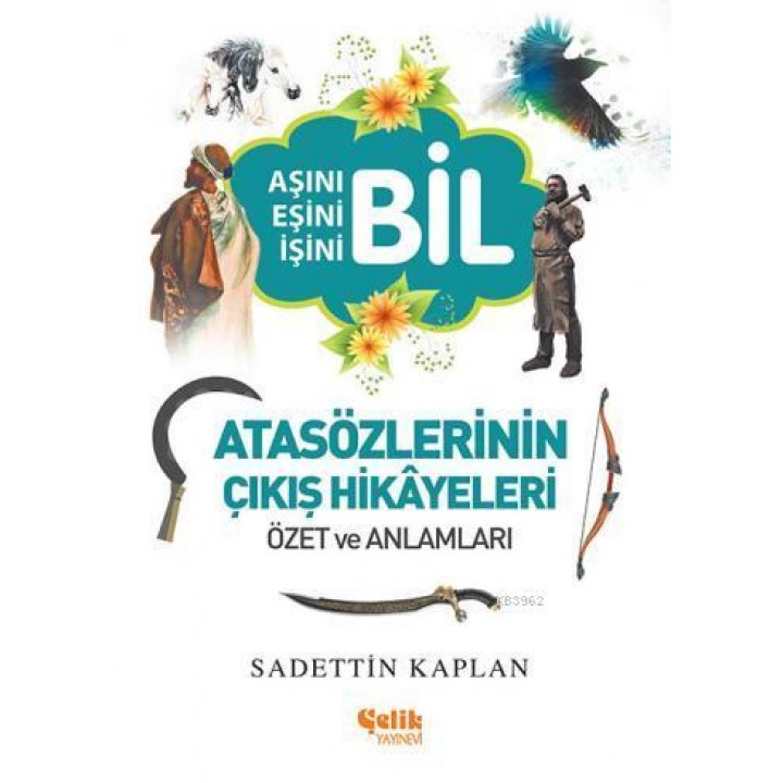 Atasözlerinin Çıkış Hikâyeleri