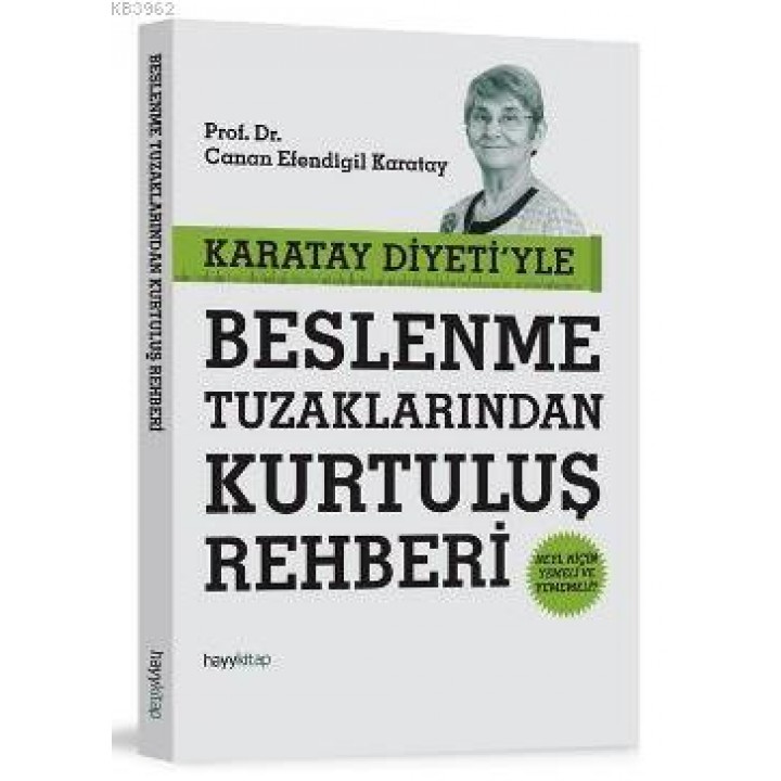 Karatay Diyeti'yle Beslenme Tuzaklarından Kurtuluş Rehberi