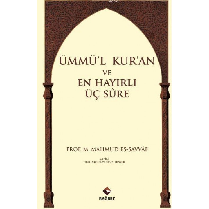 Ümmü'l Kur'an ve En Hayırlı Üç Sure