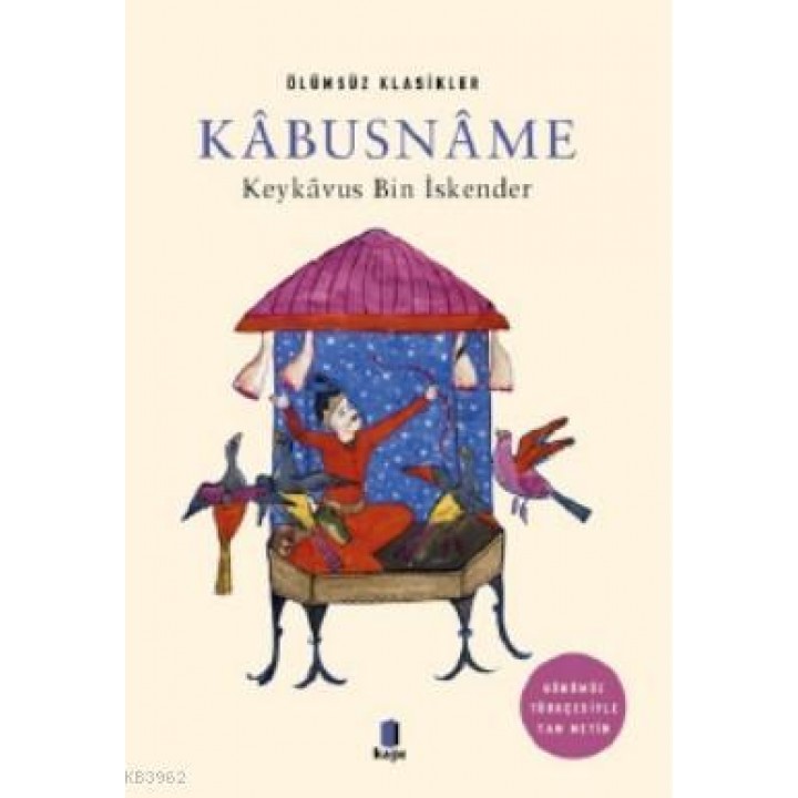 Kabusname; Ölümsüz Klasikler