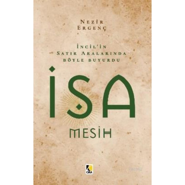 İncil'in Satır Aralarında Böyle Buyurdu İsa Mesih
