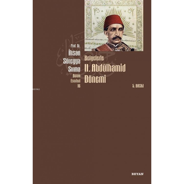 Belgelerle II. Abdülhamid Dönemi