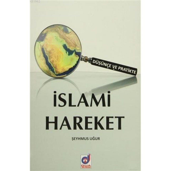 Düşünce ve Pratikte İslami Hareket