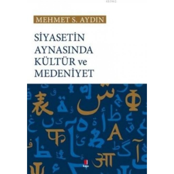 Siyasetin Aynasında Kültür ve Medeniyet