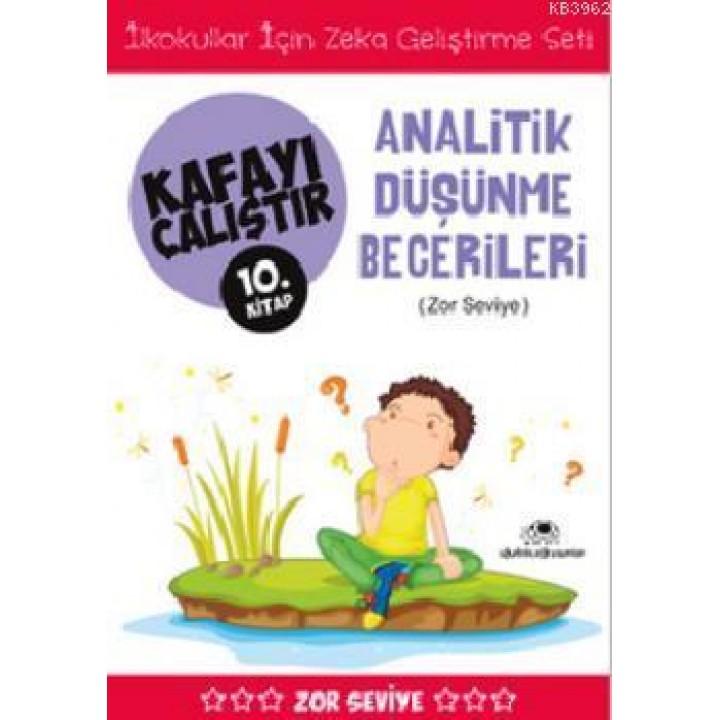 Kafayı Çalıştır 10. Kitap - Analitik Düşünme Becerileri ( Zor Seviye)