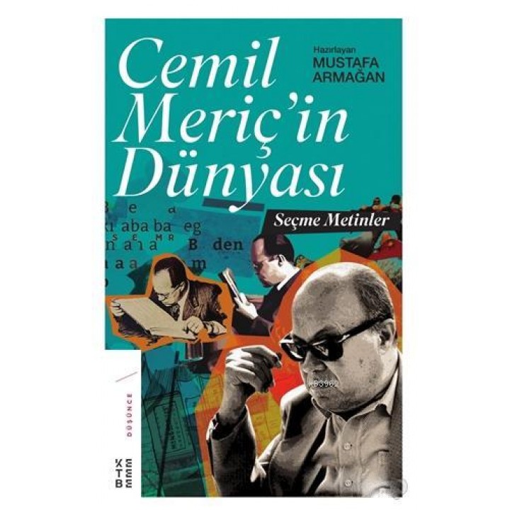 Cemil Meriç'in Dünyası; Seçme Metinler
