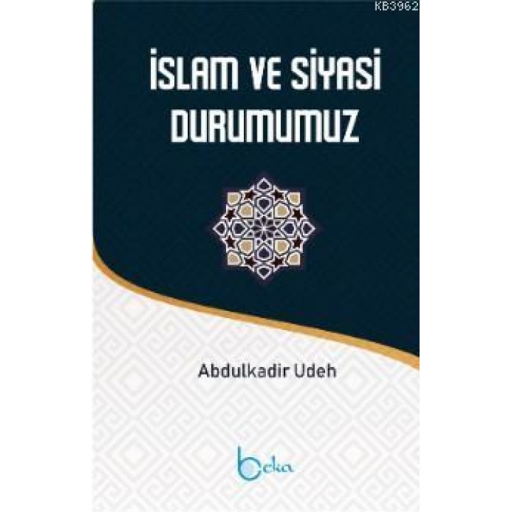 İslam ve Siyasi Durumumuz