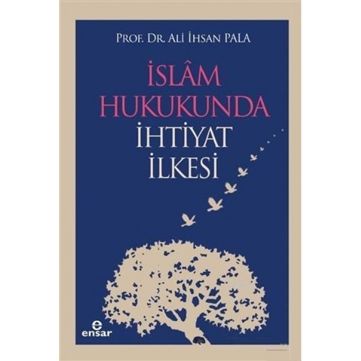 İslam Hukukunda İhtiyat İlkesi