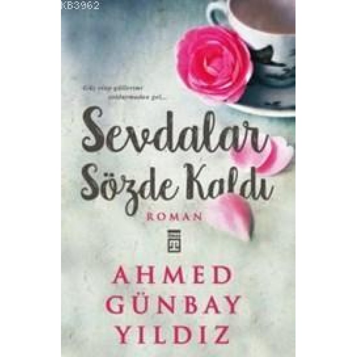 Sevdalar Sözde Kaldı