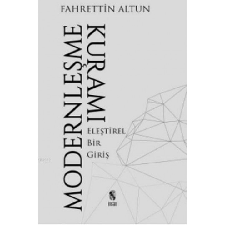 Modernleşme Kuramı Eleştirel Bir Giriş