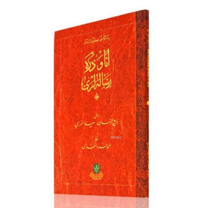 Ene ve Zerre Risaleleri (Mukayeseli)