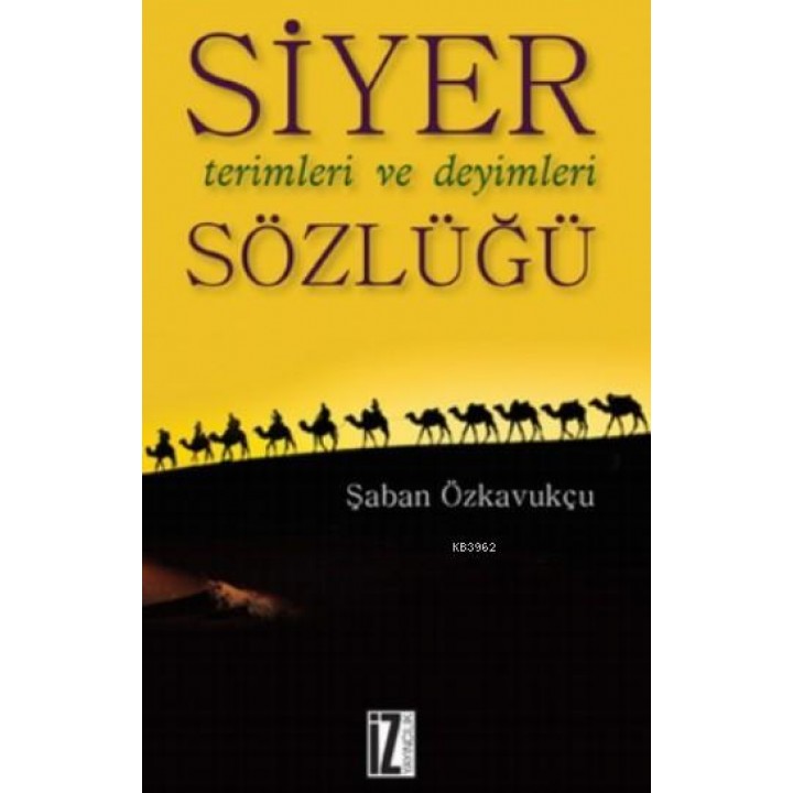 Siyer Terimleri ve Deyimleri Sözlüğü