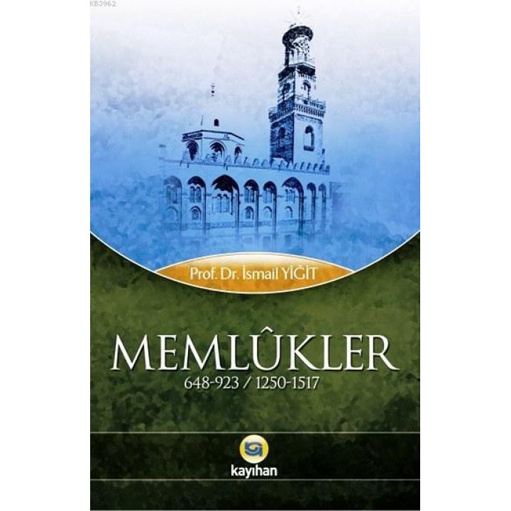 Memlûkler (648-923 / 1250-1517)