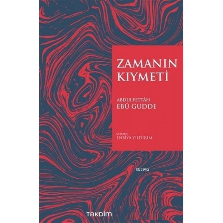 Zamanın Kıymeti (Genişletilmiş Baskı)