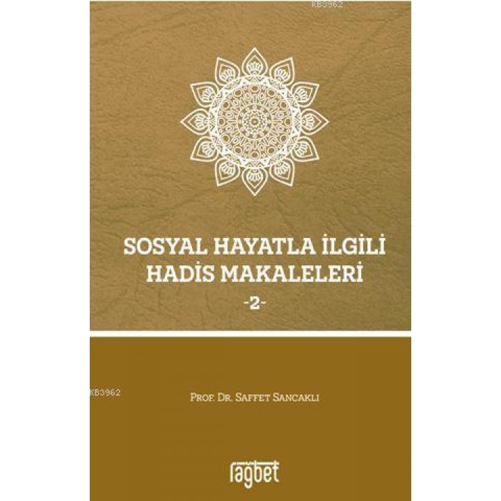 Sosyal Hayatla İlgili Hadis Makaleleri - 2