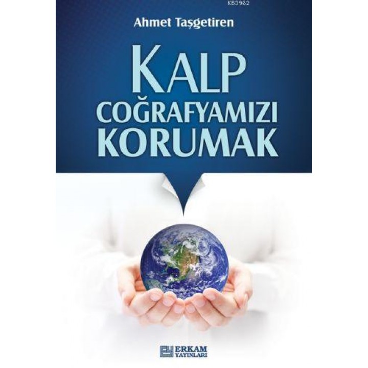 Kalp Coğrafyamızı Korumak