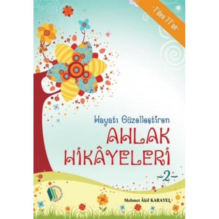 Ahlak Hikayeleri- 2
