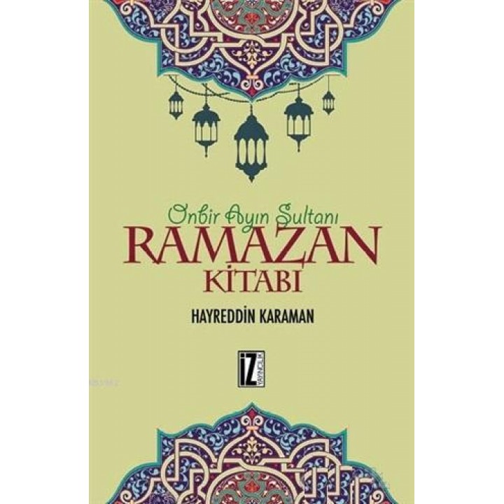 Ramazan Kitabı; Onbir Ayın Sultanı
