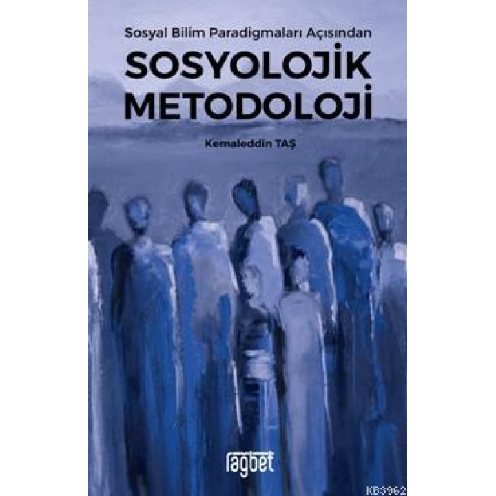 Sosyal Bilim Paradigmaları Açısından Sosyolojik Metodoloji
