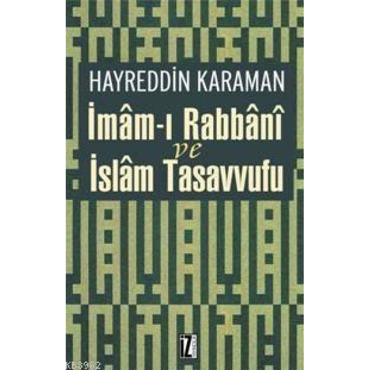 İmâm-ı Rabbânî ve İslâm Tasavvufu