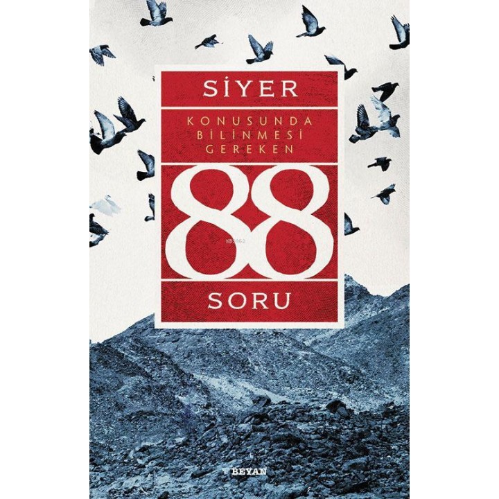 Siyer Konusunda Bilinmesi Gereken 88 Soru