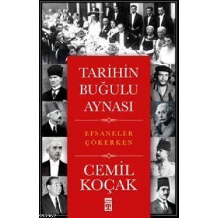 Tarihin Buğulu Aynası; Efsaneler Çökerken