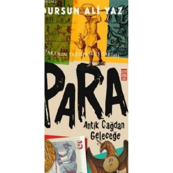 Antik Çağdan Geleceğe Para