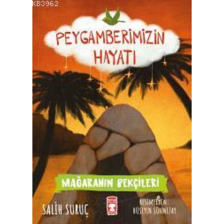 Mağaranın Bekçileri - Peygamberimizin Hayatı