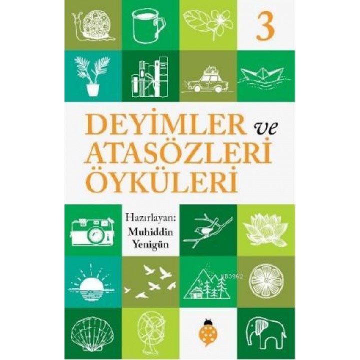 Deyimler ve Atasözleri Öyküleri - 3