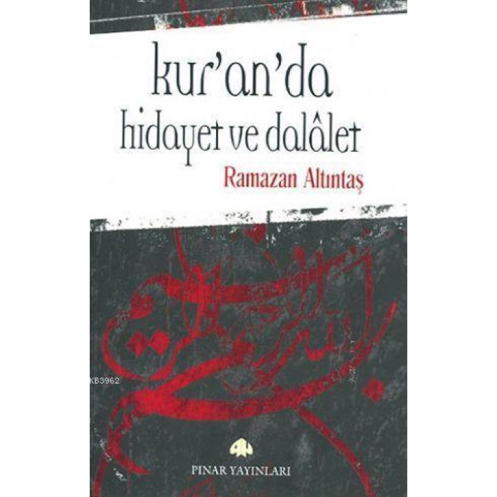 Kur'an'da Hidayet ve Dalalet