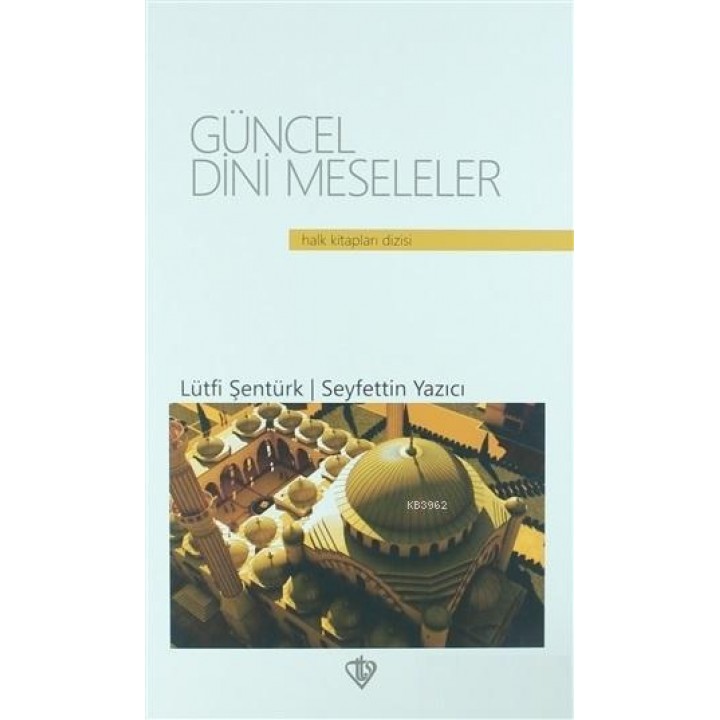 Güncel Dini Meseleler (Ciltli)