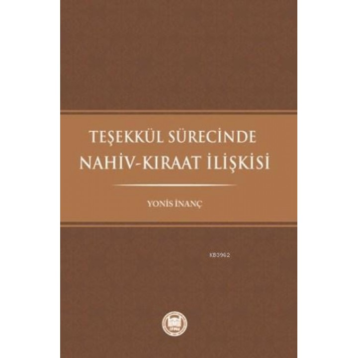 Teşekkül Sürecinde Nahiv-Kıraat İlişkisi